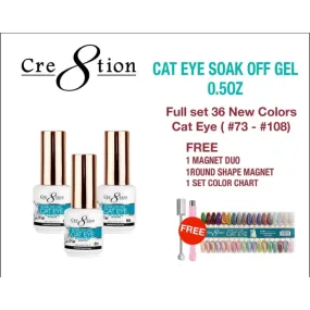 Cre8tion Cat Eye Soak Off Gel 0.5oz - Full Set 36 New Colors (#73 - #108)